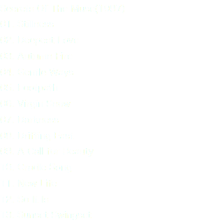 Secrets Of The Muse(1997) 01. Stillness 02. Deepest Love 03. Autumn Fire 04. Gentle Ways 05. Footpath 06. Virgin Snow 07. Darkness 08. Drifting East 09. A Call for Beauty 10. Cradle Song 11. New Life 12. So It Is 13. Sunset Swingset
